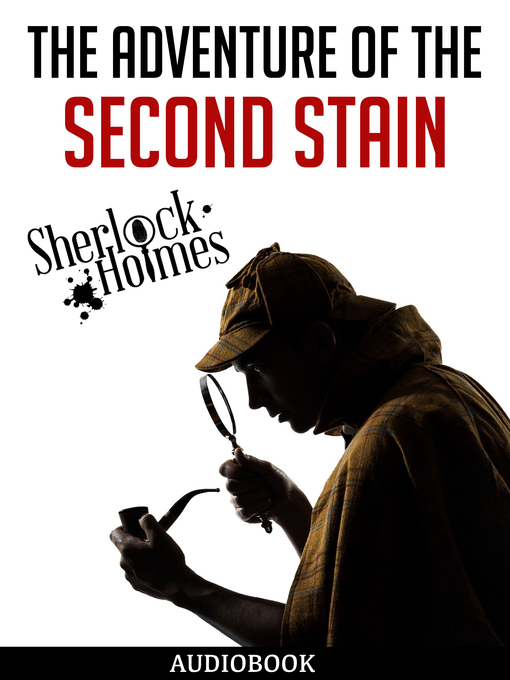 Title details for The Adventure of the Second Stain by Arthur Conan Doyle - Available